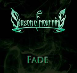 Season Of Mourning : Fade